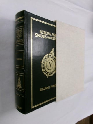 Item #33337 Across Asia's Snows And Deserts (The Asian Series). William J. Morden