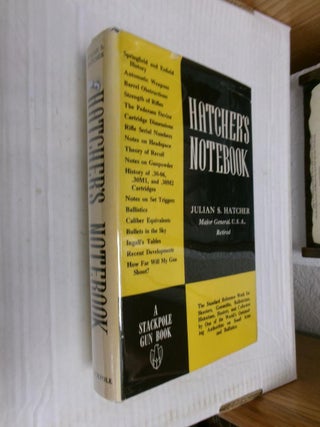 Item #33370 Hatcher's Notebook: A Standard Reference Book for Shooters, Gunsmiths, Ballisticians,...