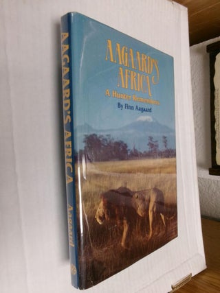 Item #33388 Aagaard's Africa: A Hunter Remembers. Finn Aagaard