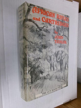 Item #33406 African Rifles and Cartridges. John Taylor