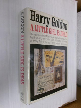 Item #33511 A Little Girl is Dead. Harry Golden