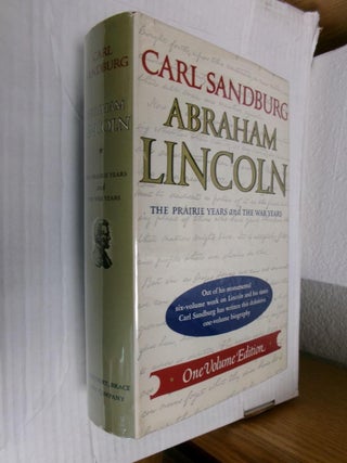 Item #33539 Abraham Lincoln: The Prairie Years and The War Years (One-Volume Edition). Carl Sandburg