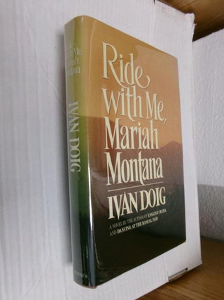Ride with Me Mariah Montana. Ivan Doig.