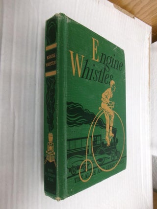 Item #33605 Engine Whistles: The Alice and Jerry Books (Reading Foundation Series). Mabel O'Donnell
