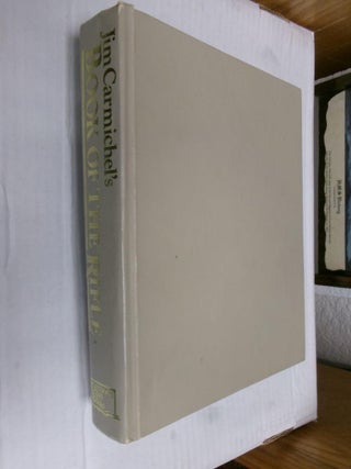 Item #33635 Jim Carmichel's Book Of The Rifle. Jim Carmichel