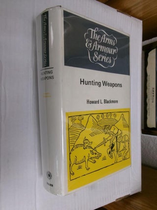 Item #33641 Hunting Weapons (The Arms & Armour Series). Howard L. Blackmore