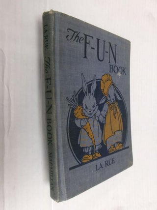 Item #33646 The F-U-N Book. Mabel Guinnip La Rue
