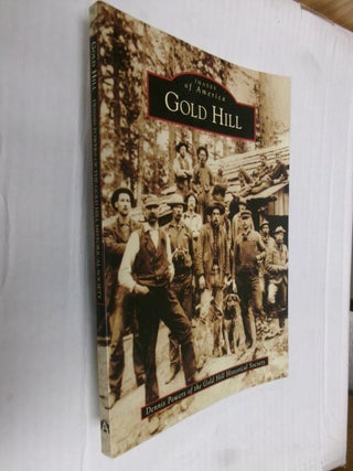 Item #33662 Gold Hill. Dennis Powers