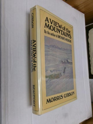 Item #33679 A View of the Mountains. Morris Gibson