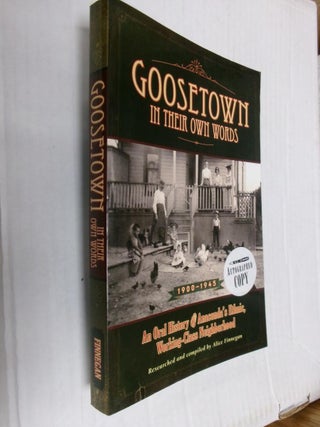 Item #33729 Goosetown In Their Own Words 1900-1945: An Oral History of Anaconda's Ethnic,...