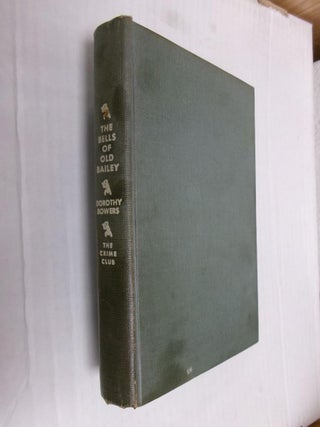Item #33873 The Bells of Old Bailey. Dorothy Bowers