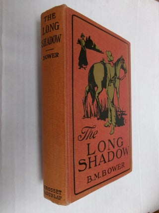 Item #33878 The Long Shadow. B. M. Bower