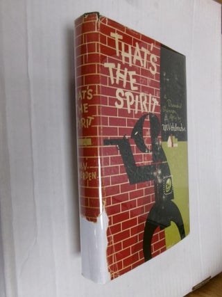 Item #33881 That's The Spirit. M. V. Heberden