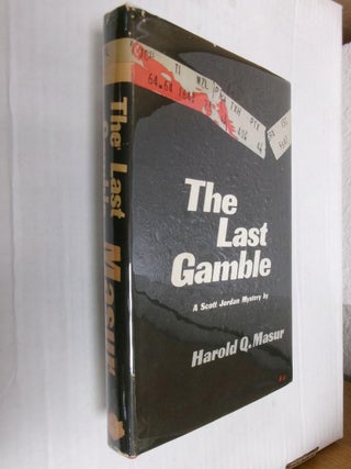 Item #33889 The Last Gamble. Harold Q. Masur