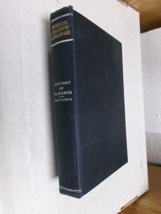 Item #33911 History of Florence: From the Earliest Times to the Death of Lorenzo the Magnificent...