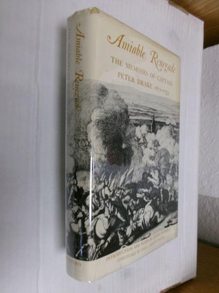 Item #33954 Amiable Renegade: The Memoirs of Captain Peter Drake 1671-1753. Captain Peter Drake