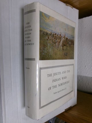 Item #34050 The Jesuits and the Indian Wars. S. J. Burns, Robert Ignatius