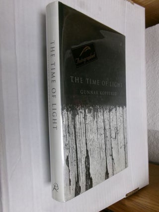 Item #34101 The Time of Light. Gunnar Kopperud, Tiina Nunnally