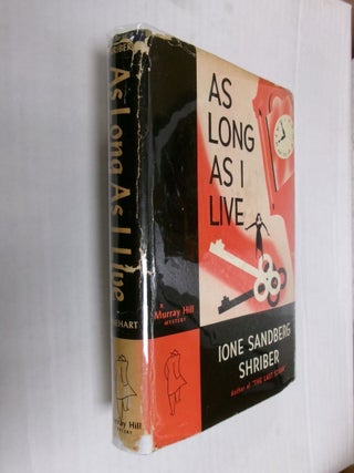 Item #34102 As Long As I Live (A Murray Hill Mystery). Ione Sandberg Shriber