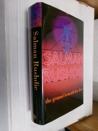 Item #34199 The Ground Beneath Her Feet. Salman Rushdie