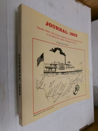 Item #34237 Journal 1862: Timothy Nolan's 1862 Account of His Riverboat and Overland Journey to...