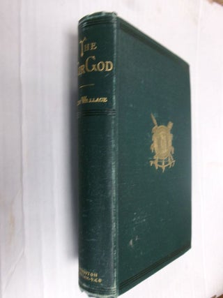 Item #34258 The Fair God Or, The Last of the 'Tzins: A Tale of the Conquest of Mexico. Lew Wallace