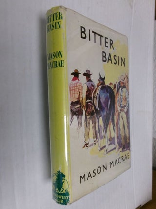 Item #34262 Bitter Basin. Mason Macrae, James L. Rubel