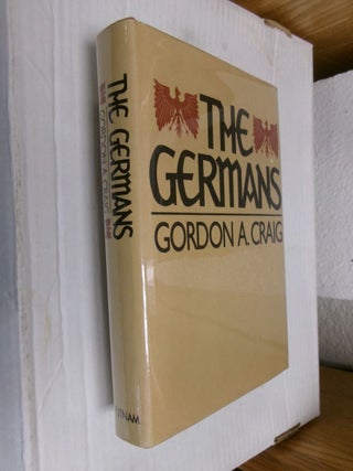Item #34268 The Germans. Gordon A. Craig