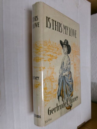 Item #34290 Is This My Love. Gertrude E. Finney
