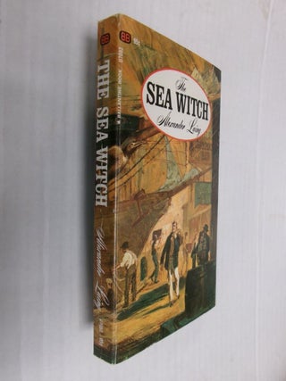 Item #34300 The Sea Witch: A Narrative of the Experiences of Capt. Roger Murray. Alexander Laing