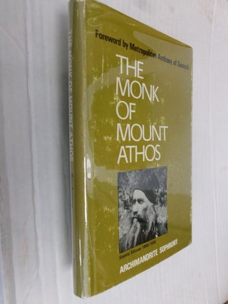 Item #34338 The Monk of Mount Athos: Staretz Silouan 1866-1938. Archimandrite Sophrony, Rosemary...