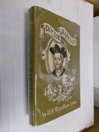 Item #34347 Doctor Rabelais. D. B. Wyndham Lewis