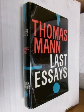 Item #34352 Last Essays. Thomas Mann