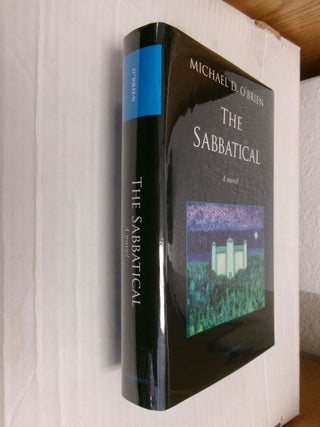 Item #34431 The Sabbatical: A Novel. Michael O'Brien