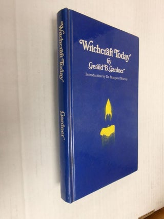 Item #34451 Witchcraft Today. Gerald B. Gardner, Dr. Margaret Murray, Introduction