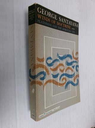 Item #34481 Winds of Doctrine: Platonism and the Spiritual Life. George Santayana