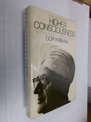 Item #34502 Higher Consciousness: The Evolutionary Thrust of Kundalini. Gopi Krishna