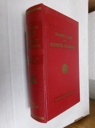 Item #34516 A Suggestive Inquiry into the Hermetic Mystery with a Dissertation on the More...