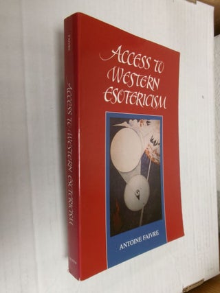 Item #34530 Access to Western Esotericism. Antoine Faivre