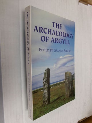 Item #34543 The Archaeology of Argyll. Graham Ritchie