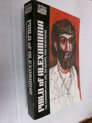 Item #34547 Philo of Alexandria: The Contemplative Life, The Giants, and Selections (The Classics...
