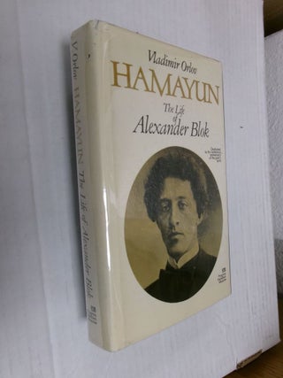 Item #34565 Hamayun: The Life of Alexander Blok. Vladimir Orlov