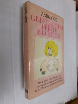 Item #34676 Gentlemen Prefer Blondes: The Illuminating Diary of a Professional Lady. Anita Loos