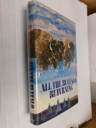 Item #34701 All the Buffalo Returning. Dorothy M. Johnson