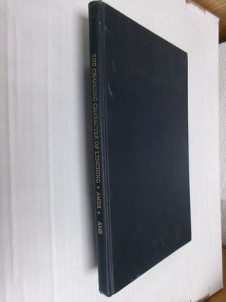 Item #34704 The Changing Character of Lynching: Review of Lynching, 1931-1941 (With a Discussion...