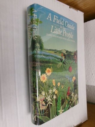 Item #34708 A Field Guide to the Little People. Nancy Arrowsmith, George Moorse