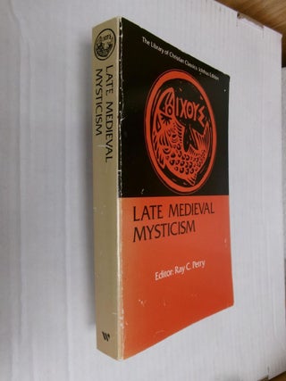 Item #34723 Late Medieval Mysticism (Library of Christian Classics). Ray C. Petry