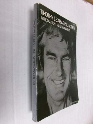 Item #34759 Jail Notes. Timothy Leary, Allen Ginsberg, Introduction