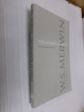 Item #34805 The Shadow of Sirius. M. S Merwin