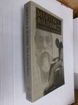 Item #34826 Merton & Sufism: The Untold Story (A Complete Compendium). Thomas Merton, Rob Baker,...